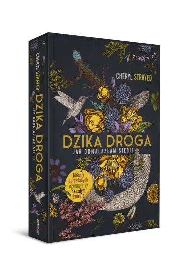 Dzika droga. Jak odnalaz�am siebie - Cheryl Strayed