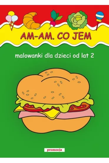 Am am co jem malowanki dla dzieci od lat 2