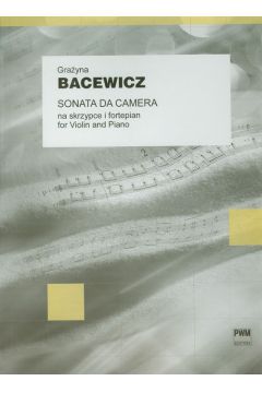 Sonata da camera na skrzypce i fortepian - Gra�yna Bacewicz