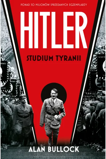 Hitler. Studium tyranii - Alan Bullock