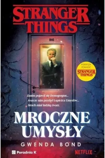 Stranger Things. Mroczne umys�y