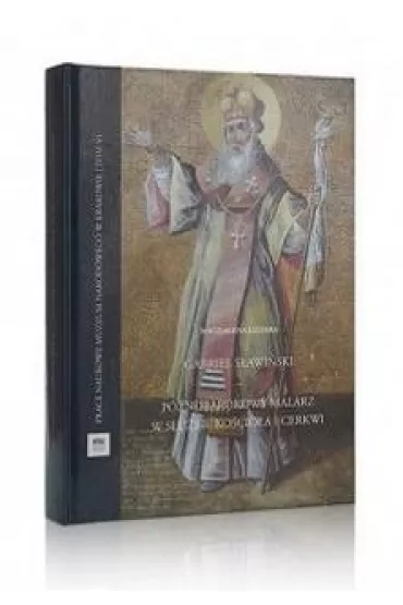 P�nobarokowy malarz w s�u�bie Ko�cio�a i Cerkwi - Gabriel  S�awi�ski