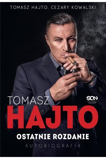 Tomasz Hajto. Ostatnie rozdanie. Autobiografia