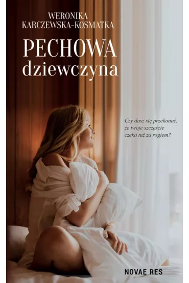 Pechowa dziewczyna - Weronika  Karczewska-Kosmatka