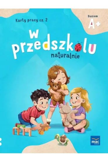 W przedszkolu naturalnie. Poziom A+. Pakiet. Czterolatek - Marzanna Krajewska, Ma�gorzata Patoka