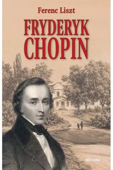 Fryderyk Chopin - Ferenc Liszt