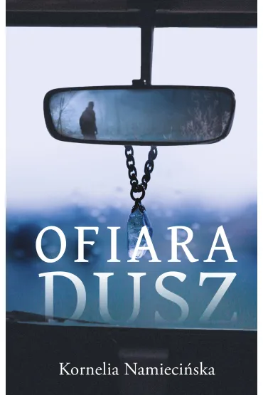 Ofiara dusz - Kornelia  Namieci�ska