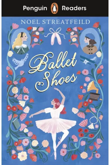 Ballet Shoes. Penguin Readers Level 2 wer. angielska - Noel Streatfeild