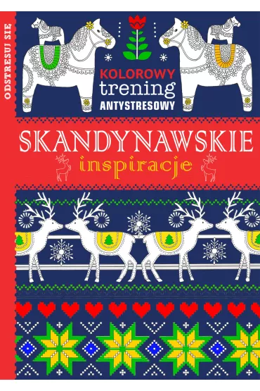 Kolorowy trening antystresowy. Skandynawskie inspiracje
