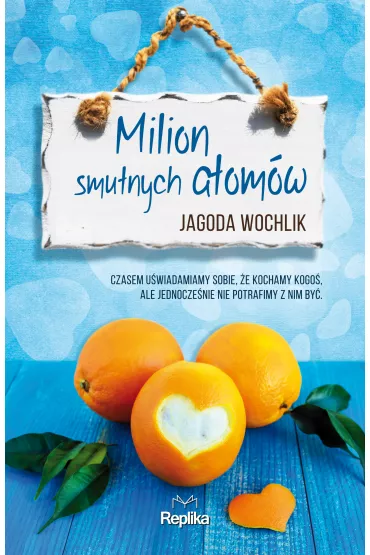 Milion smutnych atom�w - Jagoda Wochlik