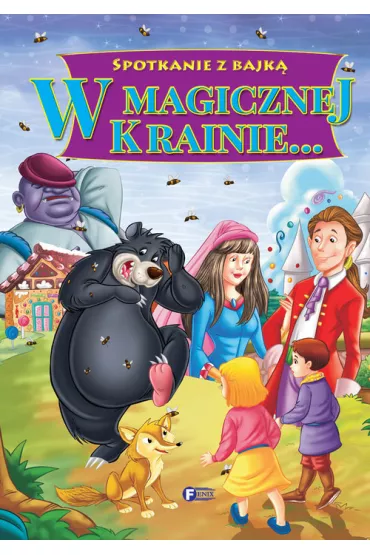 W magicznej krainie spotkanie z bajk�