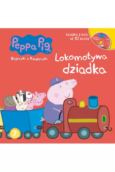 �winka Peppa. Bajeczki z Ksi�zeczki 7. Lokomotywa dziadka