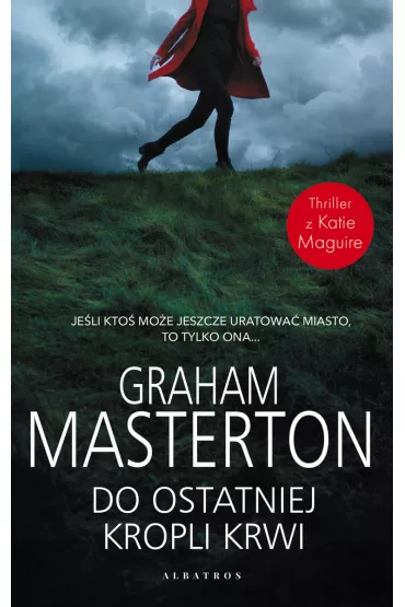 Do ostatniej kropli krwi. Katie Maguire. Tom 11 - Graham Masterton