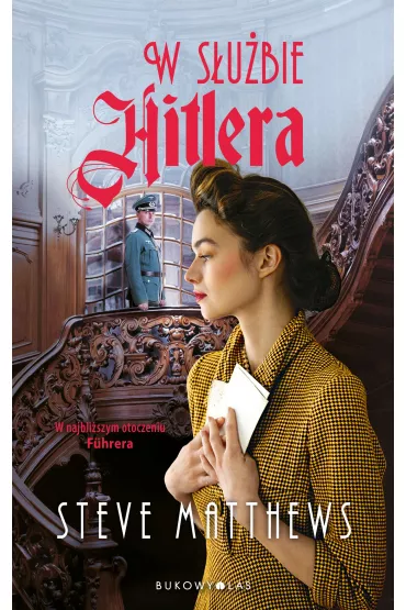 eBook W s�u�bie Hitlera mobi epub - Steve  Matthews
