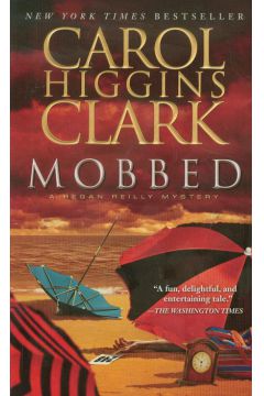 Mobbed - Clark Carol Higgins - Clark Carol Higgins