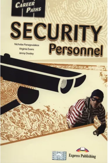 Career Paths. Security Personnel. Student's Book + APP - Jenny Dooley, Virginia Evans, Nicholas Panagoulak, Nicholas Panagoulakos