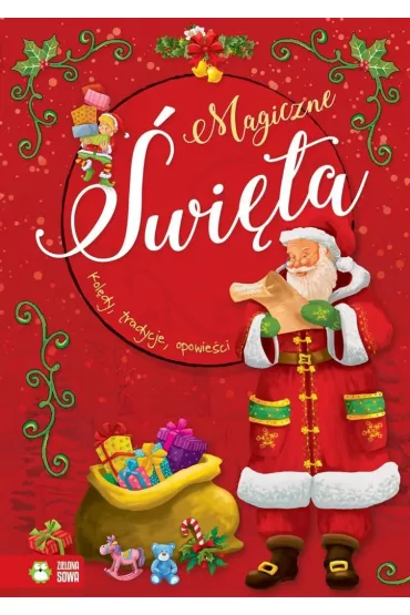 Magia �wi�t. Magiczne �wi�ta. Koledy, tradycje, opowie�ci