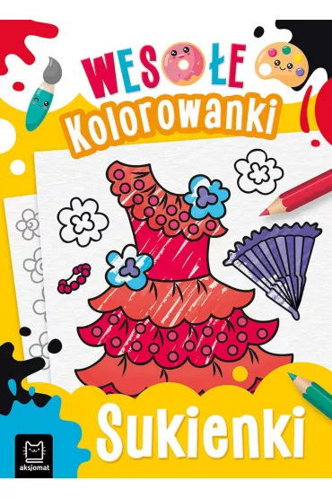 Weso�e kolorowanki. Sukienki - Sylwia  Kajdana