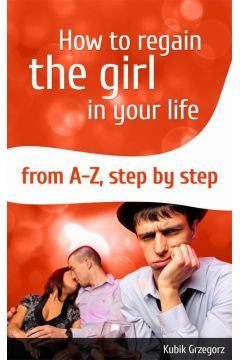 eBook How To Regain The Girl In Your Life From A-Z,Step by Step mobi epub