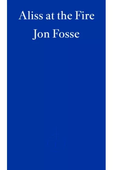 Aliss at the Fire wer. angielska - Jon Fosse