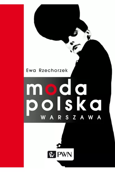 Moda Polska. Warszawa - Ewa Rzechorzek