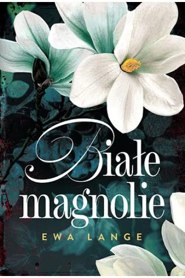 Bia�e magnolie - Ewa Lange