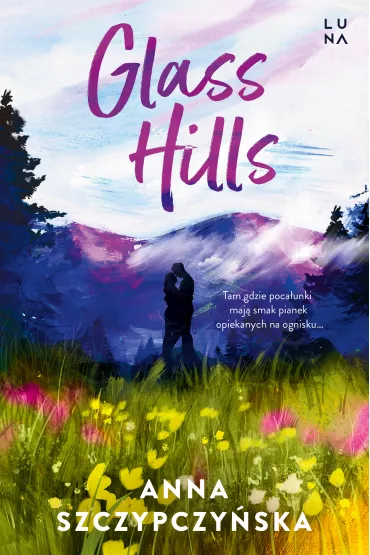 Glass Hills - Anna Szczypczy�ska