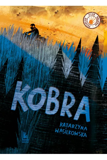 Kobra. Klub �owc�w przyg�d - Katarzyna Wasilkowska