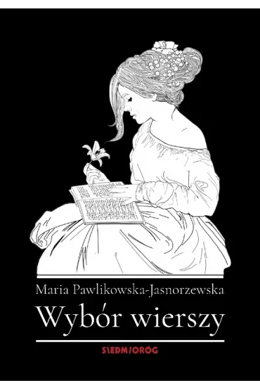 Wyb�r wierszy - Maria Pawlikowska-Jasnorzewska
