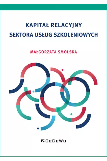 Kapita� relacyjny sektora us�ug szkoleniowych - Ma�gorzata Smolska