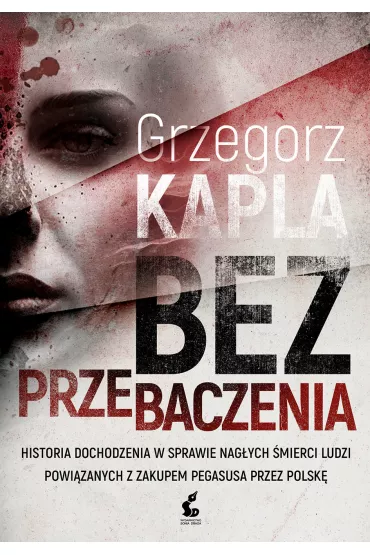 Bez przebaczenia - Grzegorz Kapla