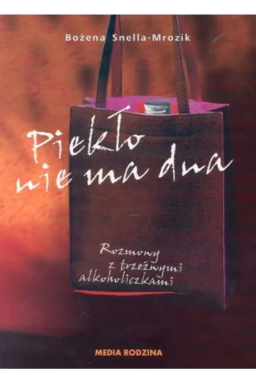 Piek�o nie ma dna - Bo�ena Snella-Mrozik