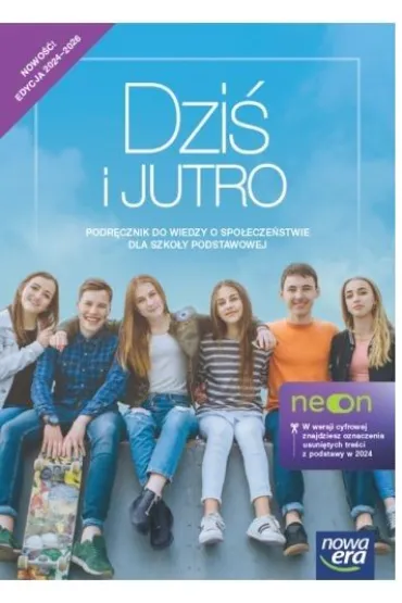 Dzi� i jutro. Podr�cznik do wiedzy o spo�ecze�stwie dla szko�y podstawowej - Iwona Janicka, Tomasz Ma�kowski, Aleksandra Kucia-Ma�kowska