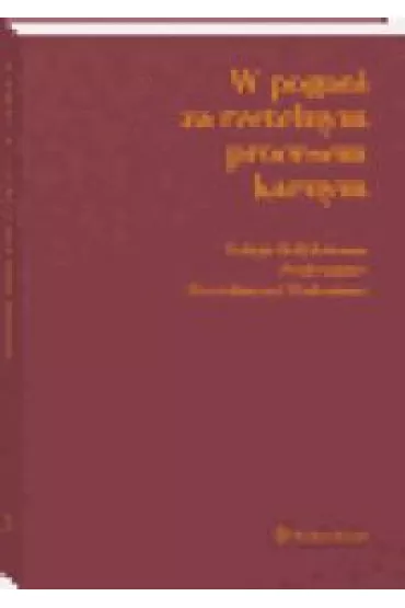 W pogoni za rzetelnym procesem karnym