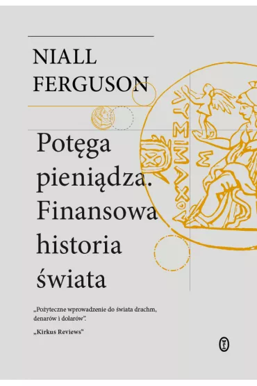 eBook Pot�ga pieni�dza. Finansowa historia �wiata mobi epub - Niall Ferguson