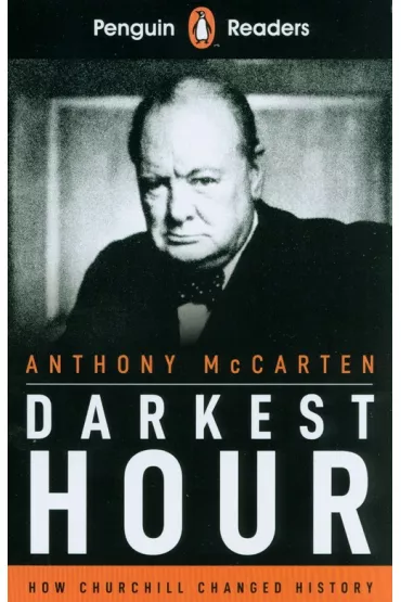 Penguin Readers Level 6. Darkest Hour - Anthony McCarten