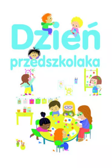 Dzie� przedszkolaka - Agnes Besson