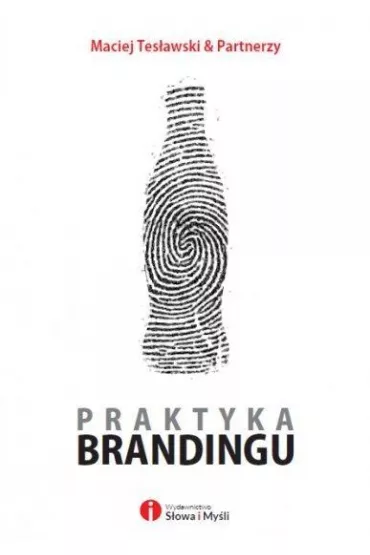 Praktyka brandingu - Maciej Tes�awski