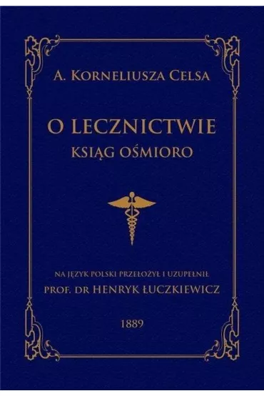 O lecznictwie ksi�g o�mioro - Korneliusz A Celsa