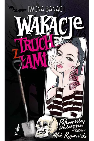 Wakacje z truch�ami - Iwona Banach