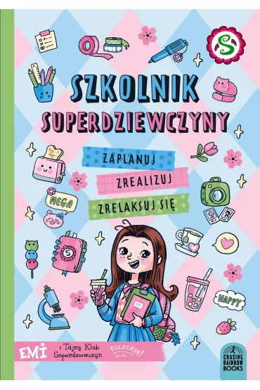 Szkolnik Superdziewczyny 2024/2025. Emi i Tajny Klub Superdziewczyn - Agnieszka Mielech, Magdalena  Babi�ska