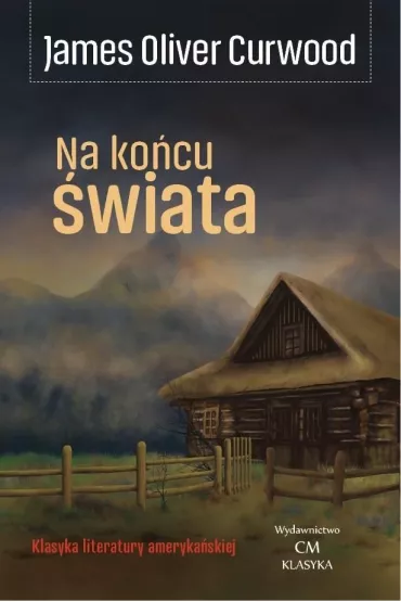 Na ko�cu �wiata - James Oliver Curwood