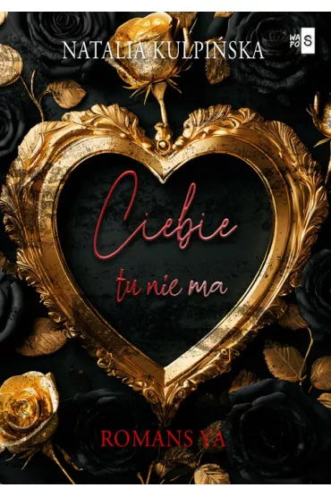 Ciebie tu nie ma - Natalia  Kulpi�ska