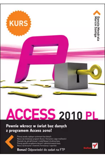 Access 2010 PL. Kurs - Danuta Mendrala