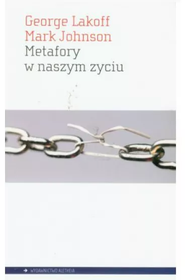 Metafory w naszym �yciu - Mark Johnson, George Lakoff