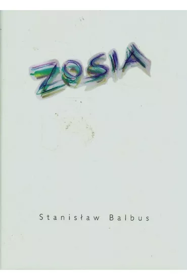 Zosia - Stanis�aw Balbus