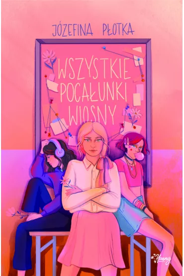 Wszystkie pocaunki wiosny - Jzefina  Potka