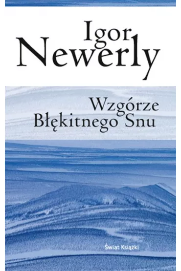 Wzg�rze b��kitnego snu - Igor Newerly