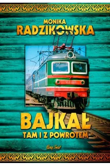 Bajka� tam i z powrotem - Monika  Radzikowska