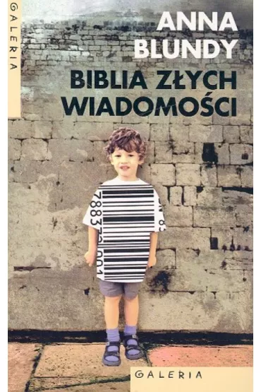Biblia z�ych wiadomo�ci - Anna Blundy